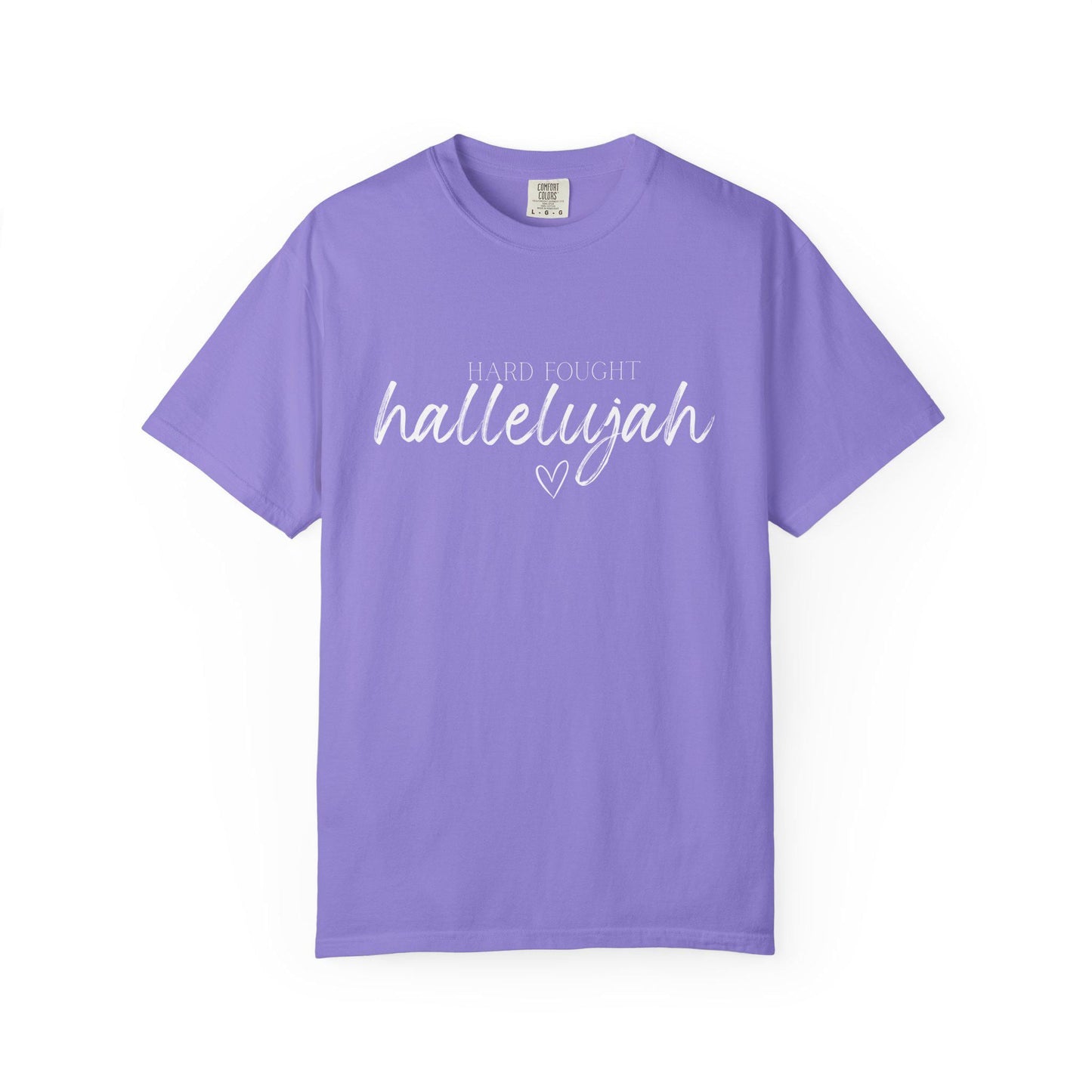 Hard Fought Hallelujah Comfort Colors® Christian T-Shirt
