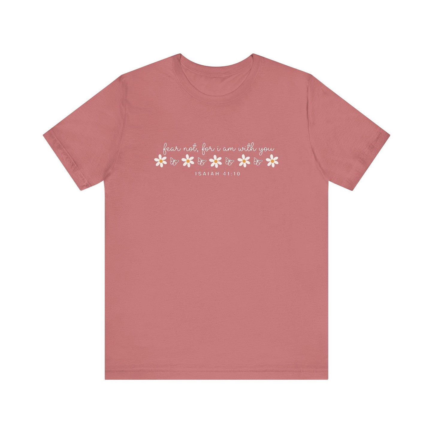 Fear Not Isaiah 41:10 Tee | Floral Daisy Butterfly Christian Scripture Shirt