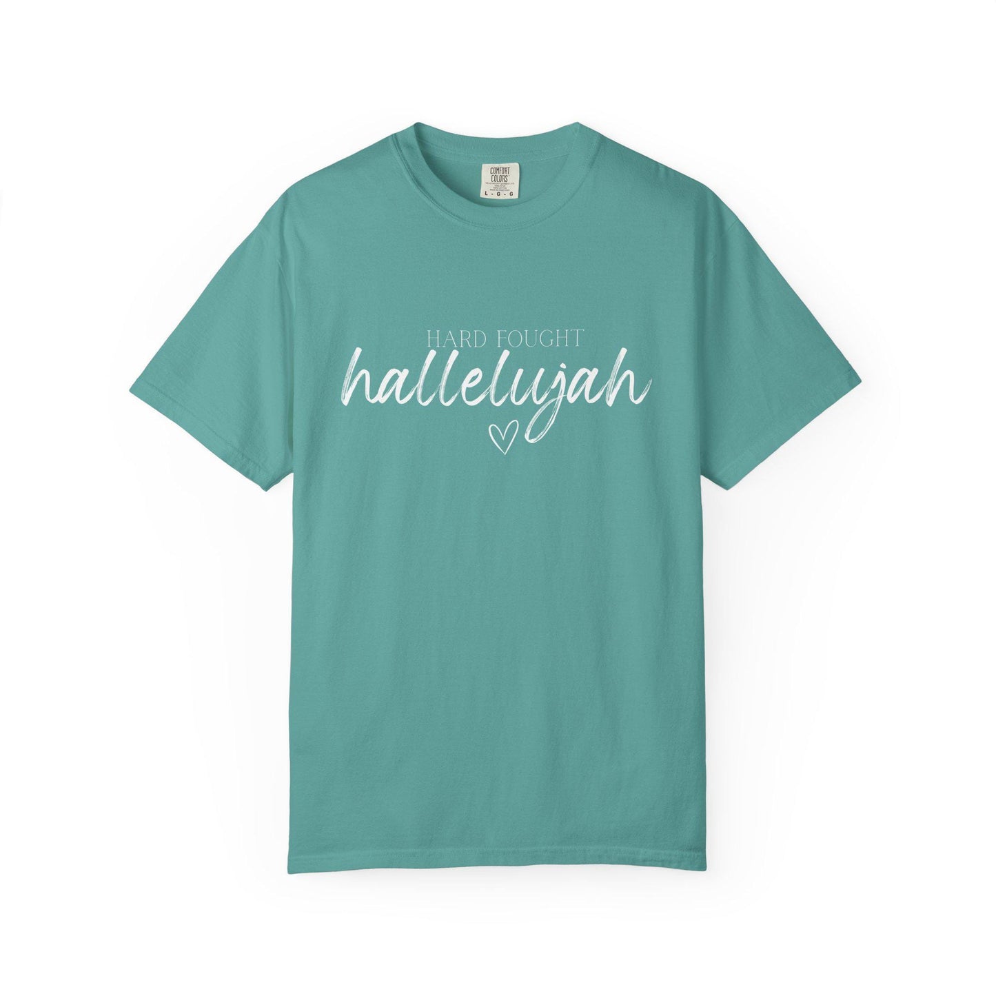 Hard Fought Hallelujah Comfort Colors® Christian T-Shirt
