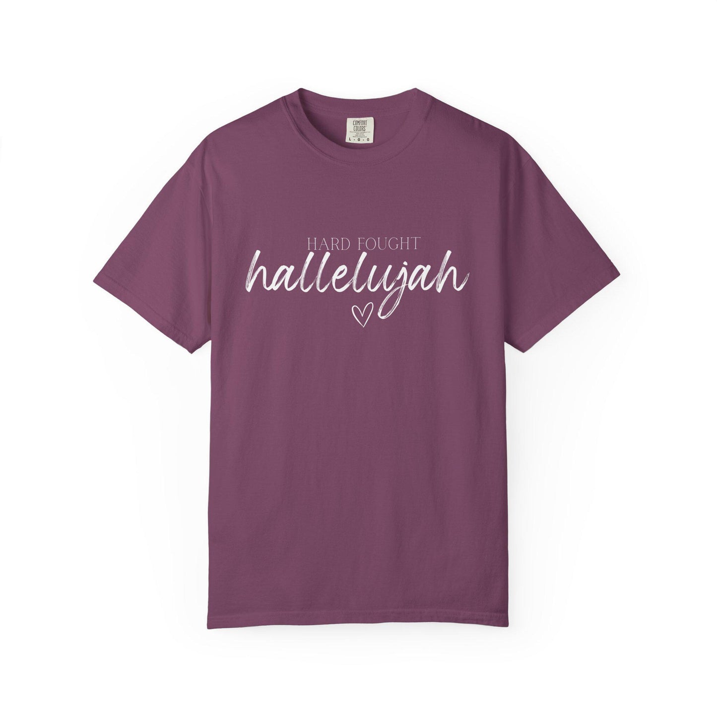 Hard Fought Hallelujah Comfort Colors® Christian T-Shirt