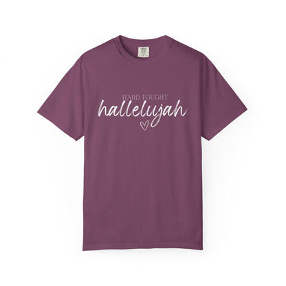 Hard Fought Hallelujah Comfort Colors® Christian T-Shirt
